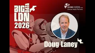Details “A Lot of Hype Around Context” | Doug Laney @ Big Data LDN 2026 News