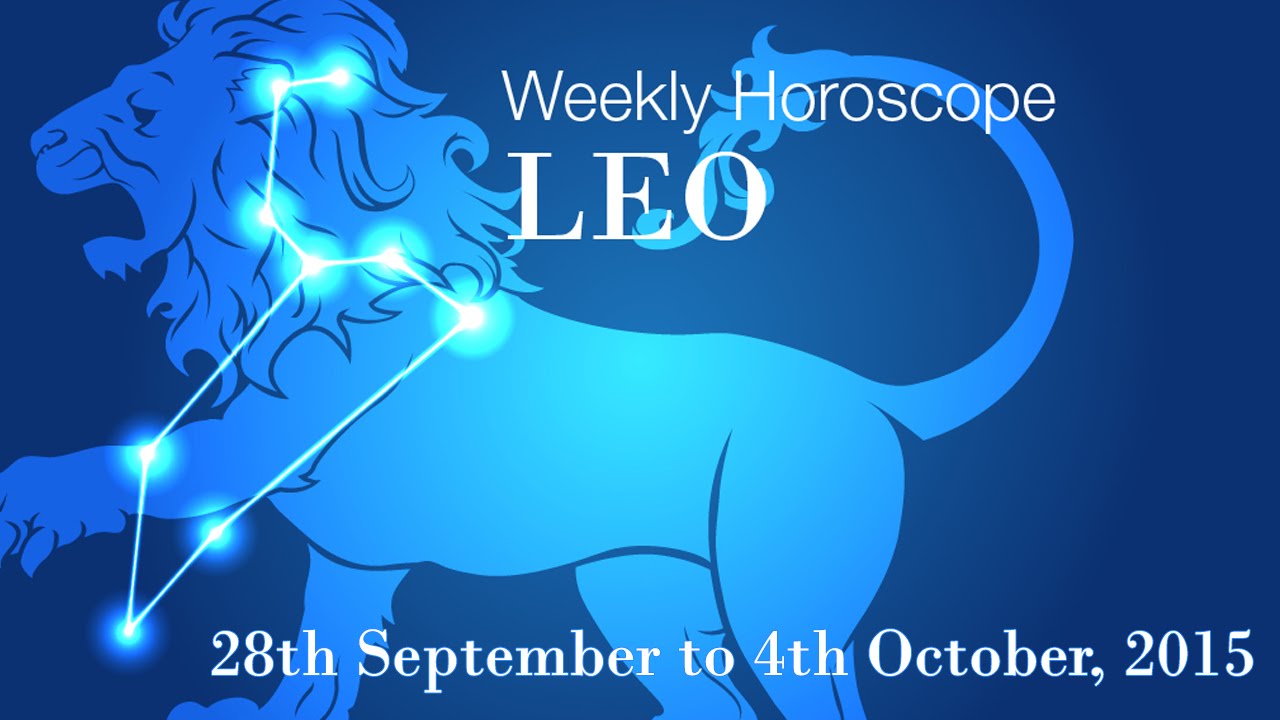 Leo Weekly Horoscopes From 28th September 2015