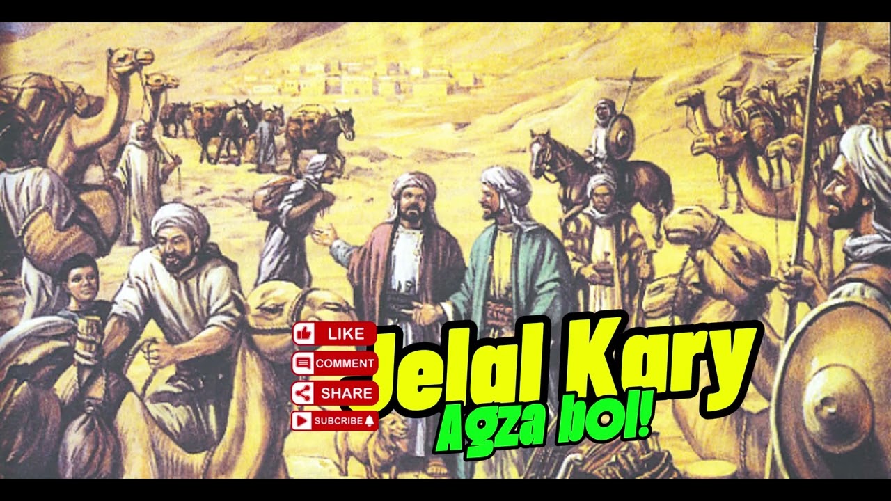 405 Jelal Kary - Pygamberimiz we  hayber feth bolshy