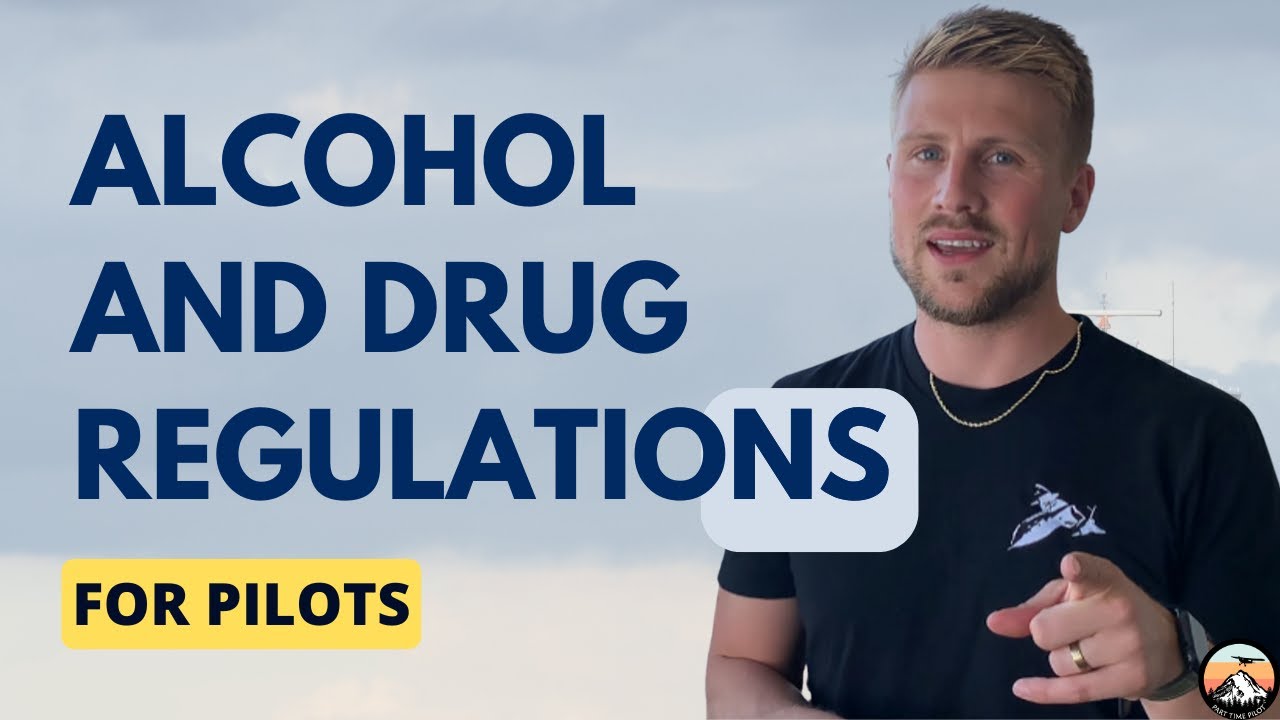 Alcohol and Drug Regulations for Pilots - YouTube