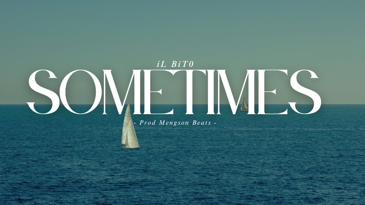 Sometimes - iL BiT0 (Prod @MengsonBeats ) - YouTube