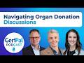 Navigating Organ Donation Discussions: Toby Campbell, Nikole Neidlinger, Samantha Taylor