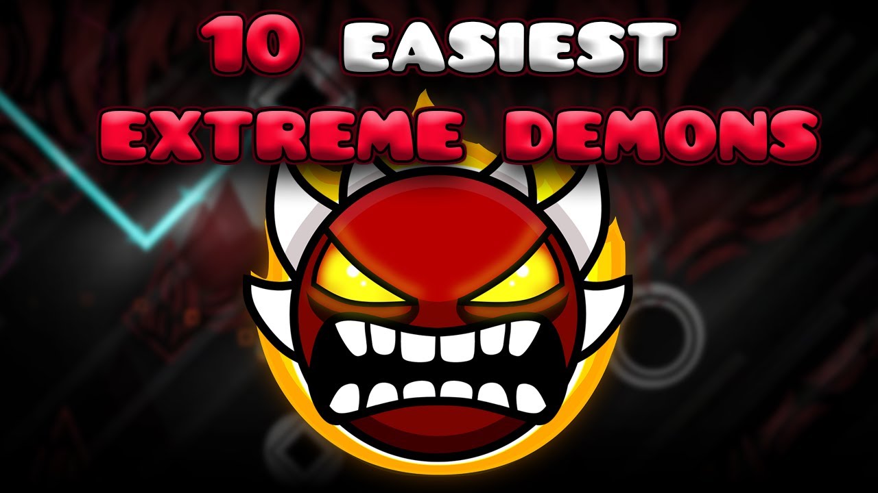 top-10-easiest-extreme-demons-geometry-dash-2021-youtube