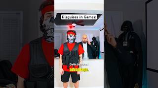 Disguises In Games Be Like