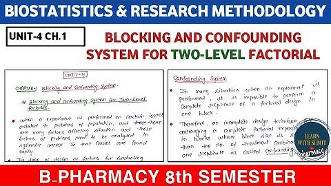 Blocking and confounding system for two level factorial | Unit-4 Biostatistics B Pharm 8th semester