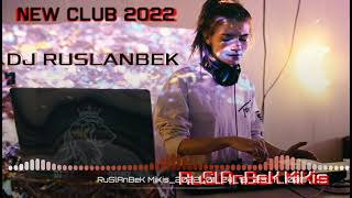 DJ RUSLANBEK - New club popuri