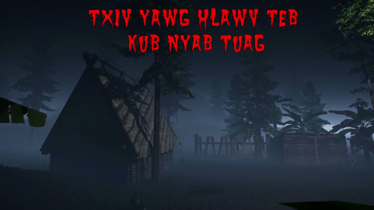 dab neeg dab TXIV YAWG HLAWV TEB KUB NYAB TUAG 05/12/2021