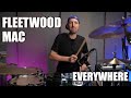 FLEETWOOD MAC - EVERYWHERE - DRUM COVER - БАРАБАННЫЙ КАВЕР