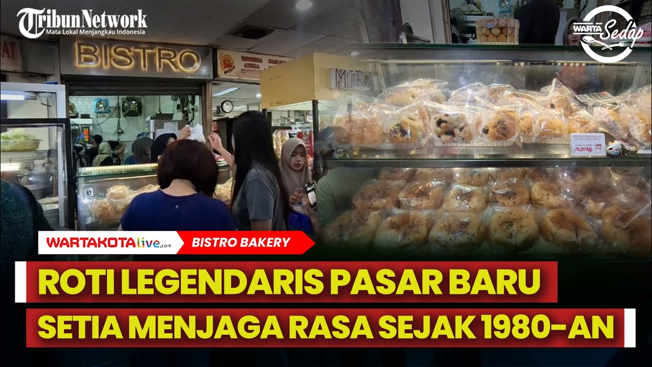 Bistro Bakery, Roti Legendaris Pasar Baru yang Setia Menjaga Rasa Sejak 1980-an