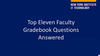 Canvas Gradebook: Top 11 Faculty Gradebook Questions