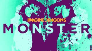 Imagine Dragons - Monster original !