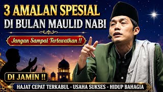 LATEST GUS IQDAM - 3 Special practices for the month of the Prophet Muhammad SAW's birthday