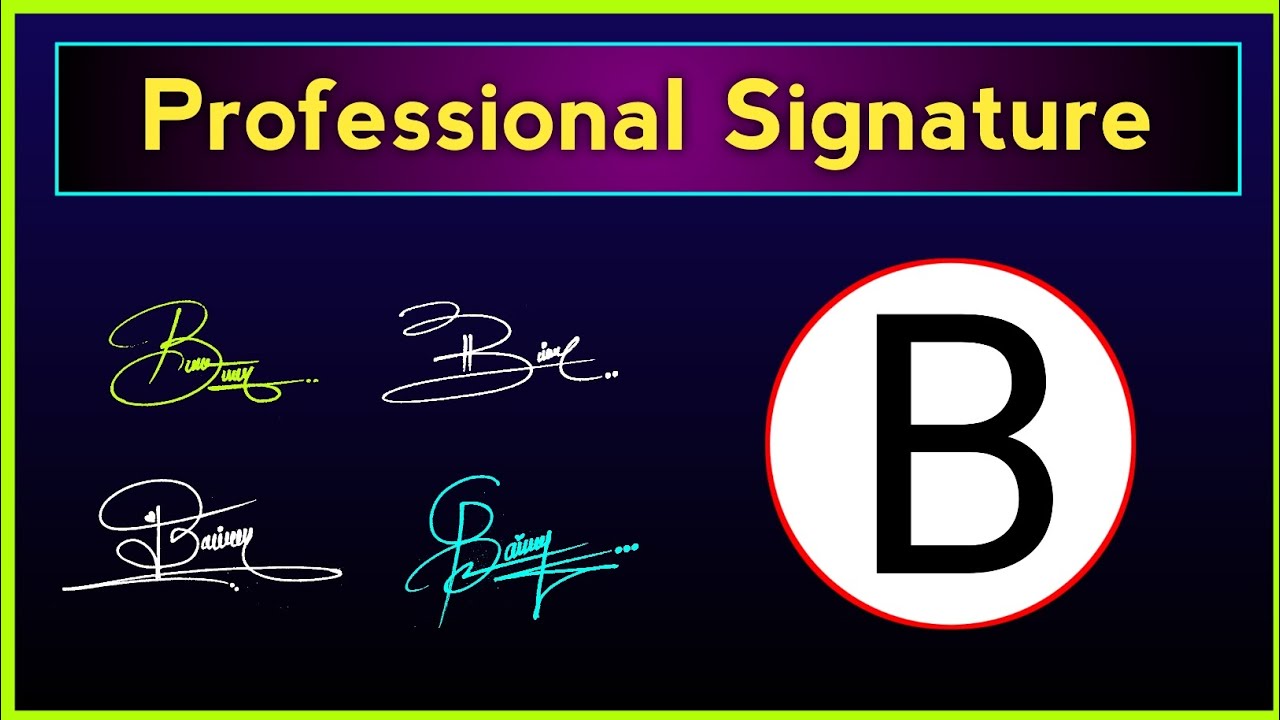 How to make beautiful signature with 'B' letter || Stylish signature making idea