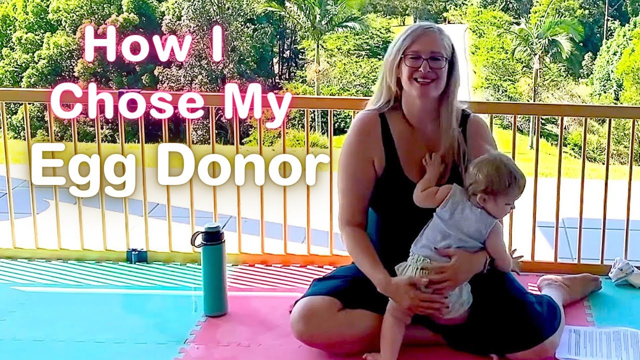 🐣 How I Chose My Egg Donor ➡️ The Process I Used + The Things That Mattered To ME
