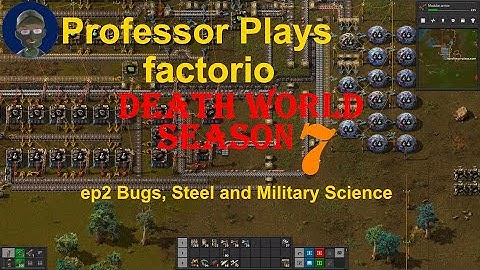 Factorio Death World Season 7 ep2 Bugs, Steel and Military Science