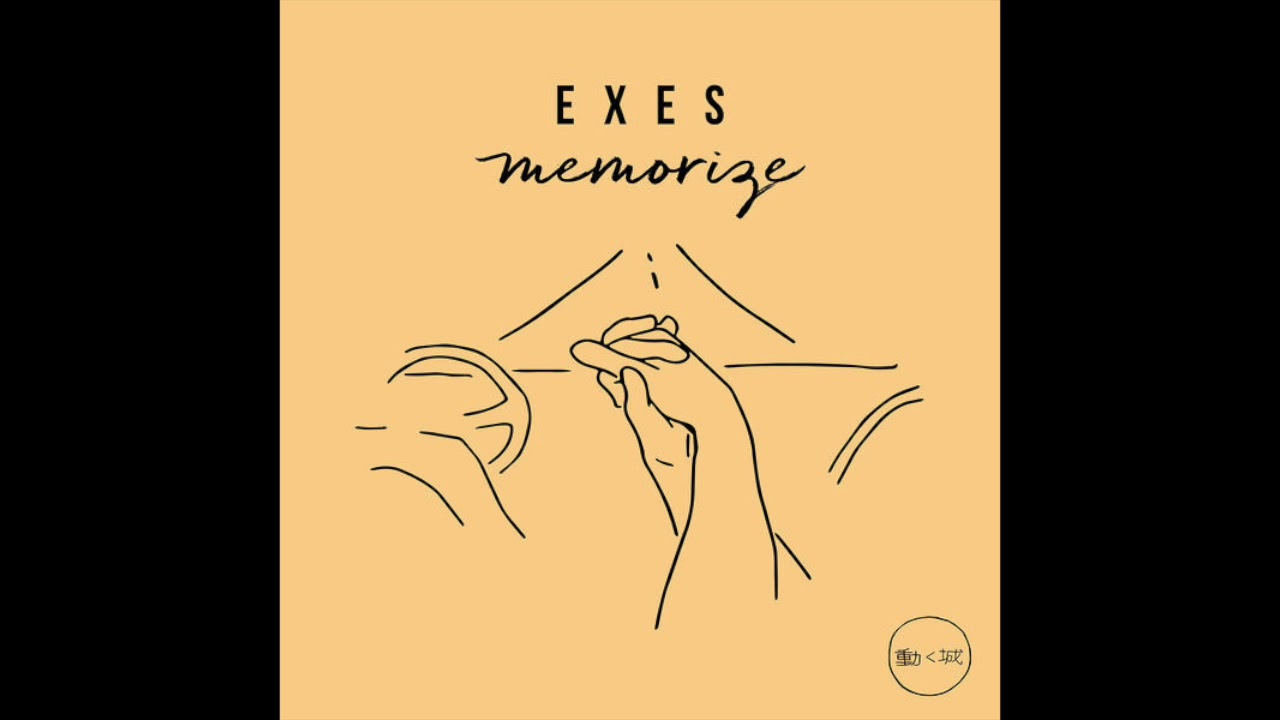 Watch Memorize - EXES on YouTube Watch Memorize - EXES on YouTube