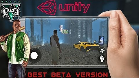 🔥GTA 5 UNITY! NEW BEST BETA VERSION FOR ANDROID 100% REAL WATCH! IT🔥