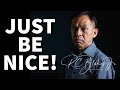 10:30am Worship Service - Bishop RC Blakes, Jr. “JUST BE NICE”