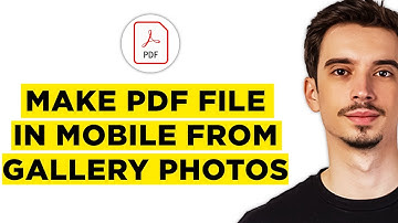 How To Make PDF File In Mobile From Gallery Photos (2025) - Complete Tutorial
