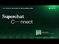 Re-Live | Superchat Connect Keynote | English