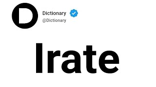 Irate Meaning In English