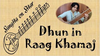 Dhun in Raag Khamaj Sangita Mishra