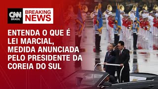 Entenda O Que  Lei Marcial Medida Anunciada Pelo Presidente Da Coreia Do Sul  Bastidores Cnn