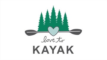 Love to Kayak Intro Video