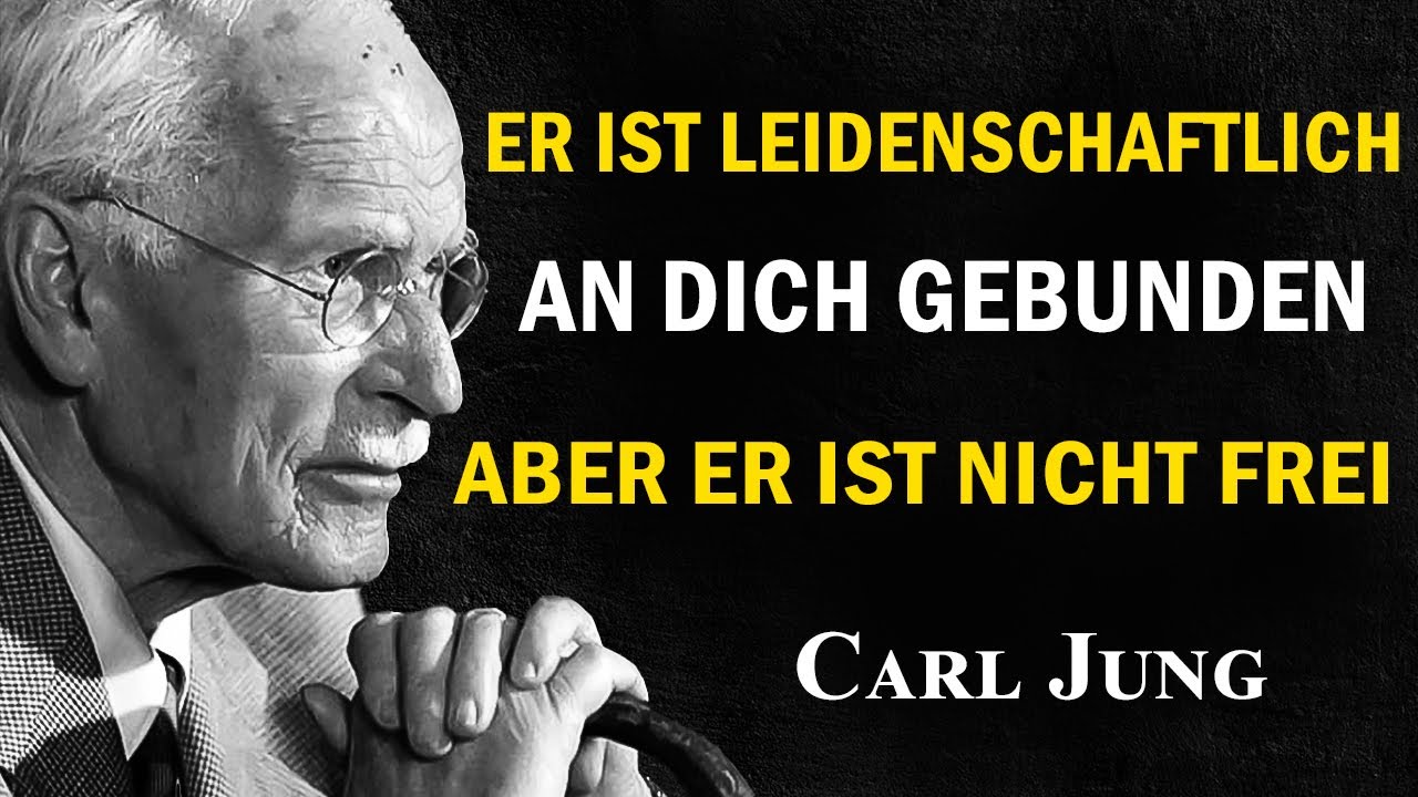Er liebt dich wahnsinnig… doch da ist noch jemand in seinem Leben | Carl Jung
