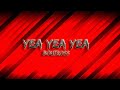 BOUTROSS-YEA YEA YEA(OFFICIAL LYRICAL VIDEO)