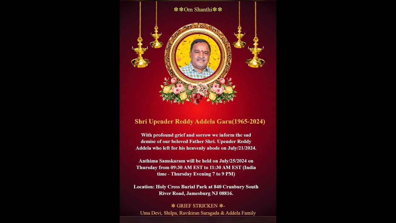 Upender Reddy Addula Shri Upender Reddy Addela's Anthima Samskaram - YouTube