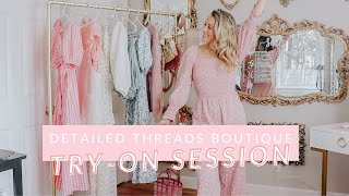 DETAILED THREADS BOUTIQUE | LAUNCH COLLECTION TRY-ON!