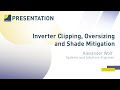 Inverter clipping oversizing and shade mitigation  how inverter systems behave