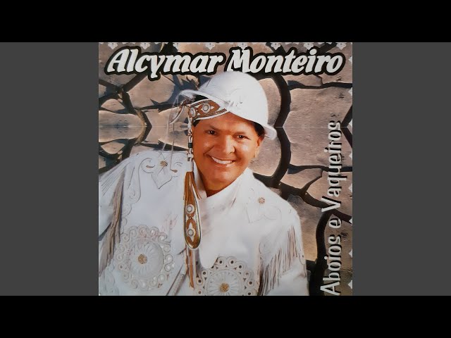 Alcymar Monteiro - No Calor Da Vaquejada