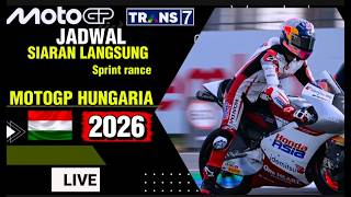 Jadwal Motogp 2026  Jadwal Motogp Hungaria 2026  Klasemen Motogp 2026   Trans7