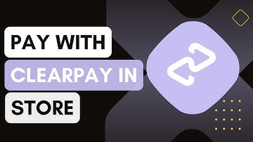 How To Pay With Clearpay In Store !