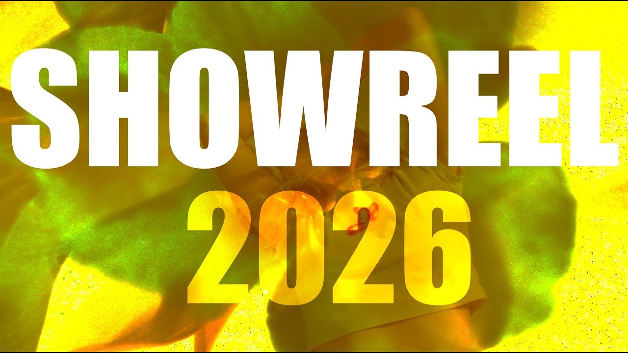 SHOWREEL | 2026