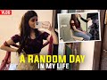 A Random Day in my Life | Amisha Singh