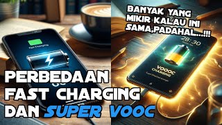 PERBEDAAN PENGISI DAYA FAST CHARGING DENGAN SUPER VOOC