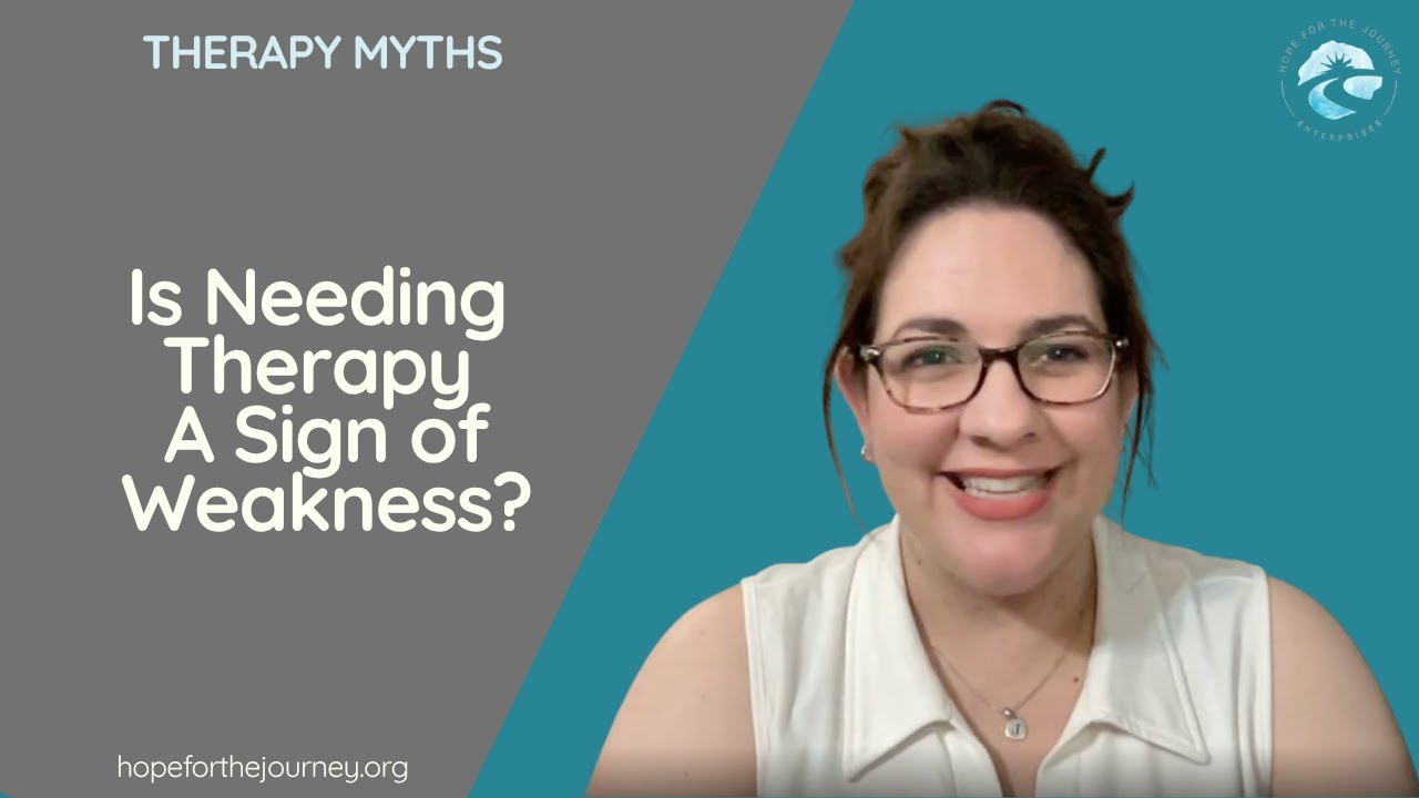 Therapy: Strength, Not Weakness | Debunking Mental Health Myths