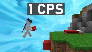 Bedwars with 1 CPS