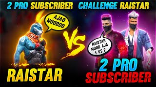 Raistar VS 2 Pro Subscriber Challenge Raistar | Solo Vs Duo Clash Squad | Garena Free Fire