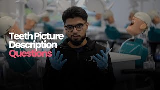 How to Describe Teeth in Your Dental Interviews |  UK Medical & Dental Interview Mastery