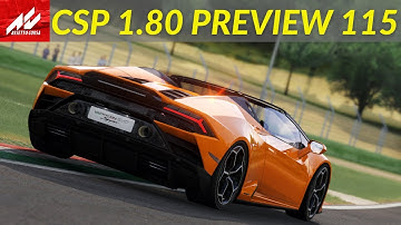 NEW CSP 1.80 Preview 115! - NEW Rain FX - NEW Smoke - NEW ExtraFX