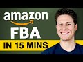 Amazon FBA In 15 Minutes How To Sell On Amazon 2025 Amazon FBA In 15 Minutes How To Sell On Amazon 2025