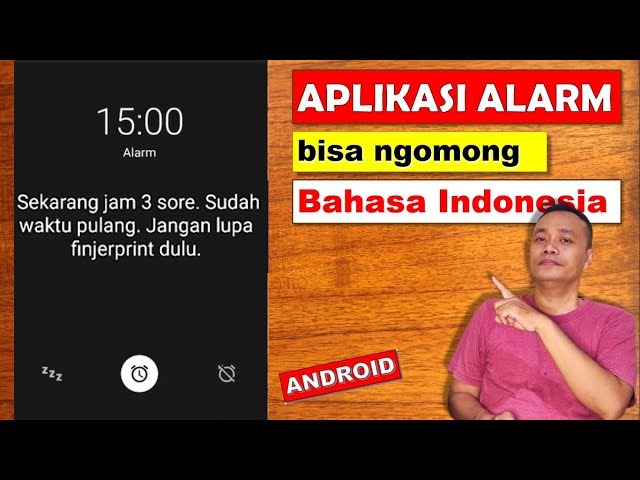 Aplikasi Alarm ANDROID Bisa Ngomong Bahasa Indonesia class=