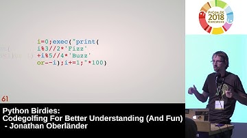 PyCon.DE 2018: Python Birdies: Codegolfing For Better Understanding (And Fun) - Jonathan Oberländer