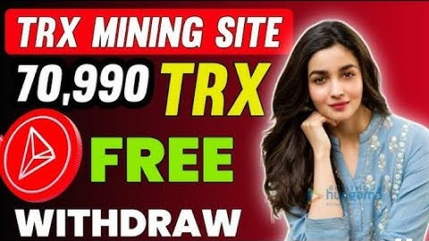 Best Tron/USDT Cloud Mining Website | Earn & Mine free TRX | USDT Mining | TRX Mining Site | Mining