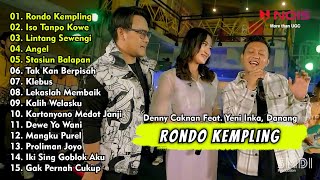 Denny Caknan Feat Yeni Inka, Danang - Rondo Kempling - Iso Tanpo Kowe | Full Album Biduan Dangdut