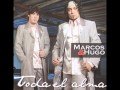 Marcos Y Hugo - 10 - Ella No Dijo